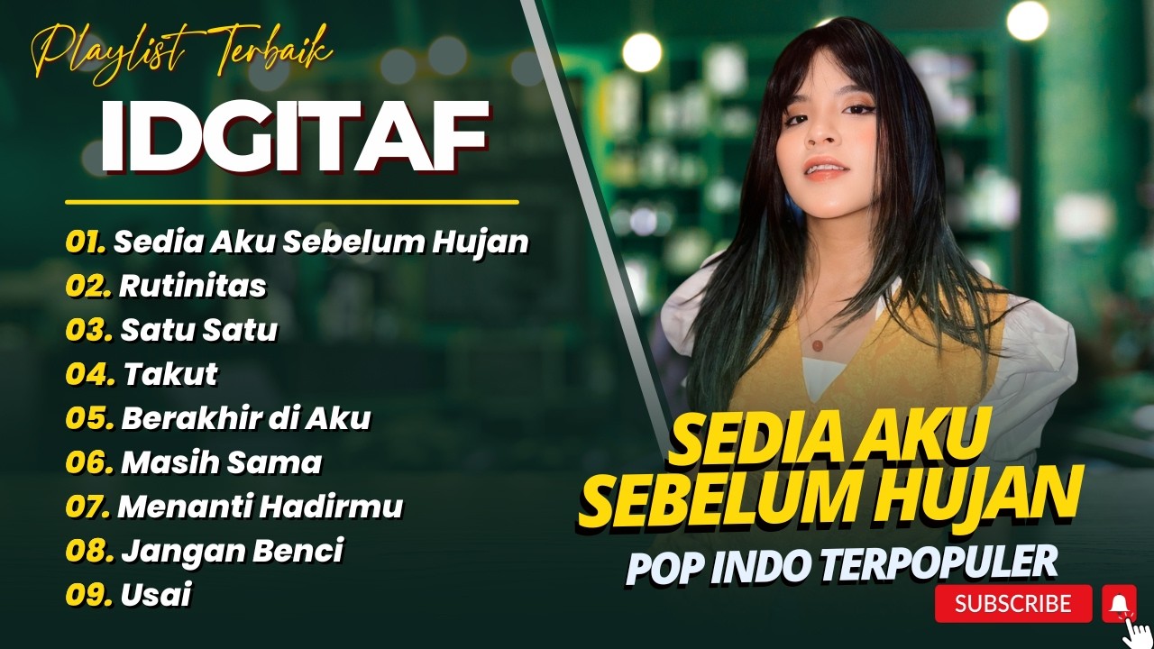 IDGITAF - SEDIA AKU SEBELUM HUJAN - RUTINITAS - SATU SATU -  || LAGU POP TERBARU 2026