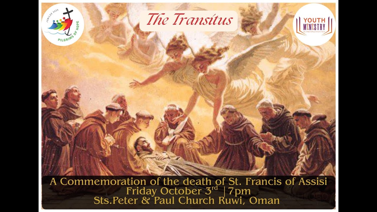03/10/25- The Transitus of St.Francis of Assisi - 07:00 pm(GMT+4) -Sts. Peter & Paul Catholic Church