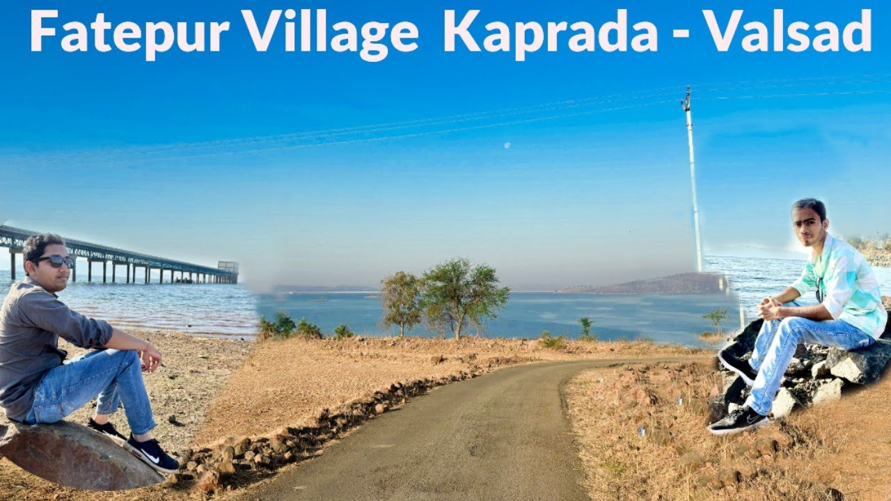 Fatehpur Kaprada | Fatehpur Valsad | Fatepur | Fatehpur Kaprada Gujarat | Tribal Village in india