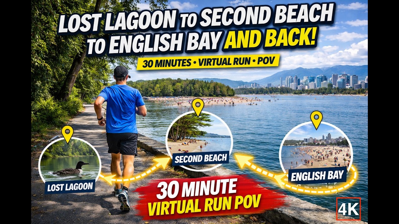 30 MIN Virtual Run POV 4K | Lost Lagoon to English Bay & Back | Vancouver Beach Tour