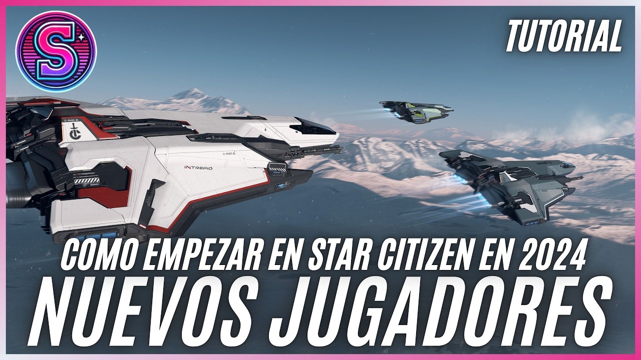 Cómo INICIARSE en STAR CITIZEN 🚀4.0 🚀  de como EMPEZAR desde CERO, TIPS y CONSEJOS 🚀