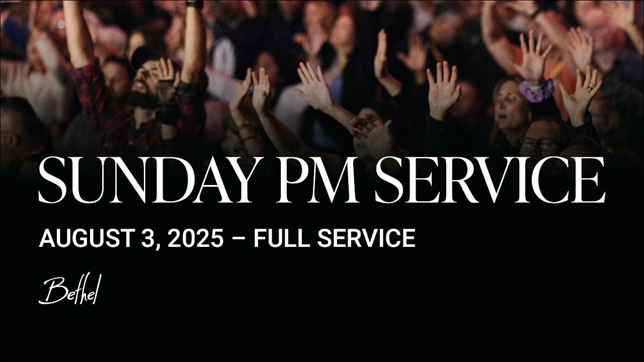 Bethel Church Service | Dan McCollam Sermon | Worship with Austin Johnson, Eliza Osborne