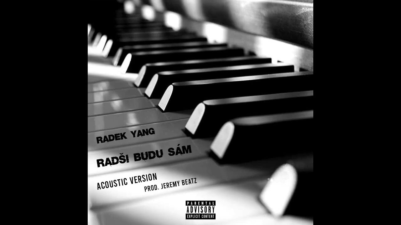 Radek Yang - Radši budu sám prod. Jeremy Beatz