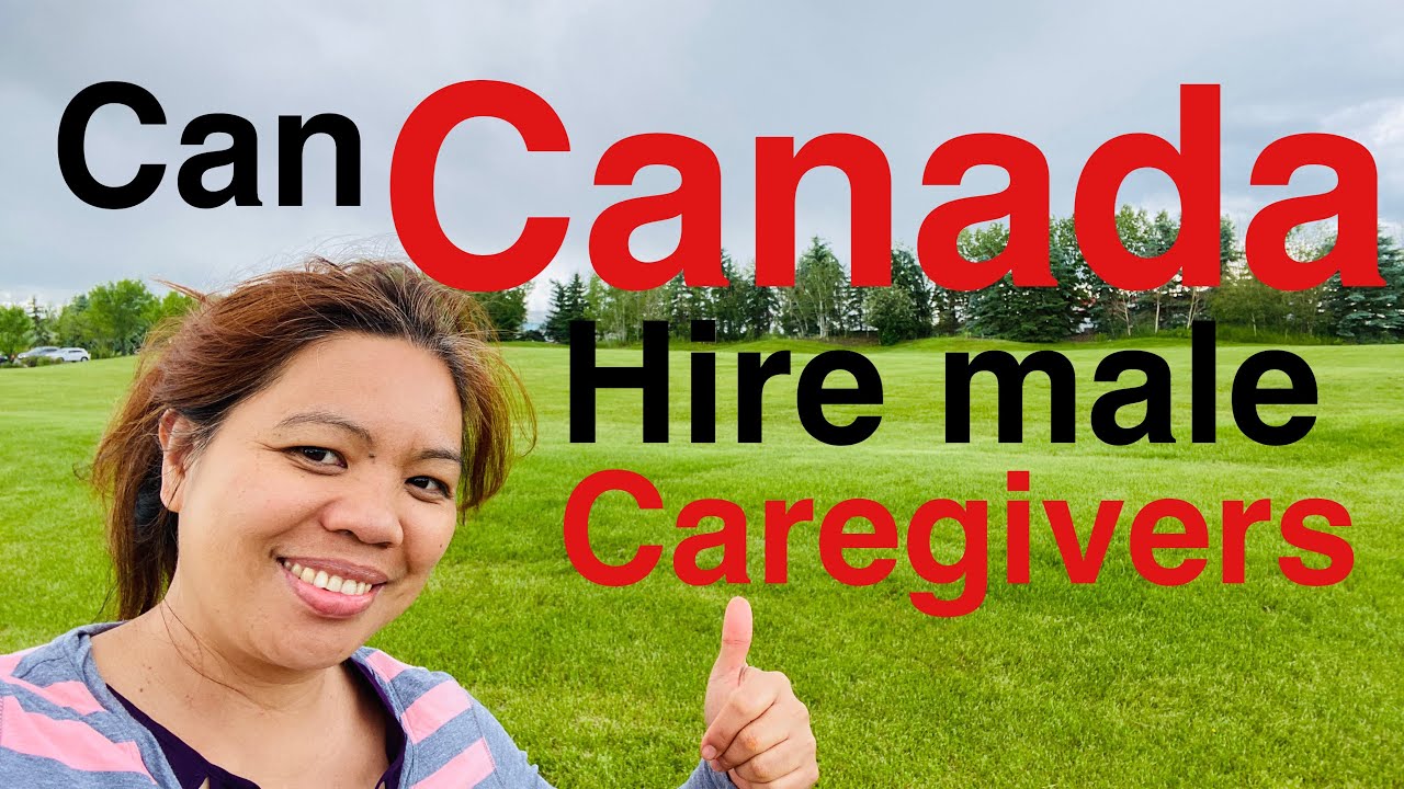 Can Canada hire male caregiver ?