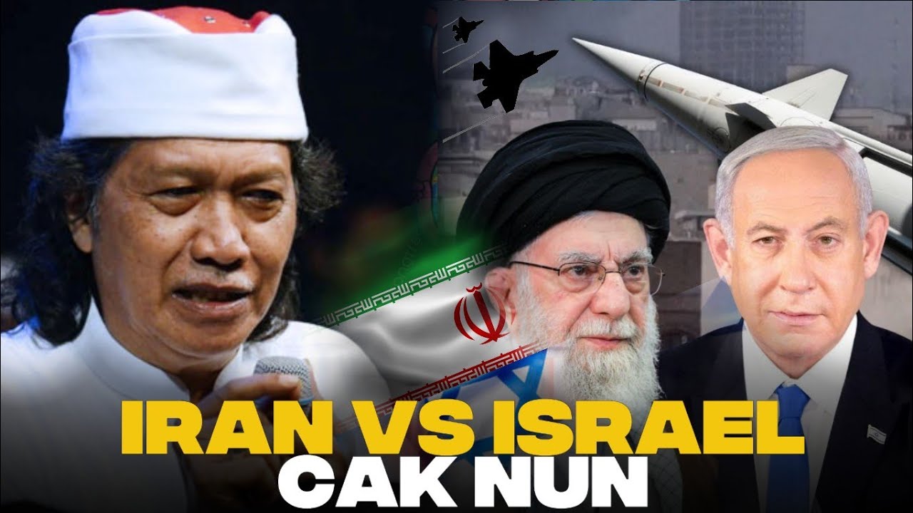 Iran, Israel, Amerika, Arab Saudi - Cak Nun