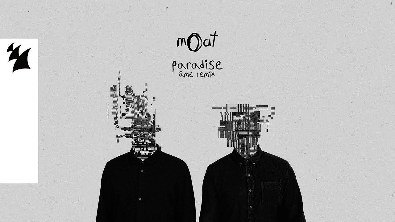 mOat - Paradise (&Acirc;me Remix) [Oficjalny teledysk]
