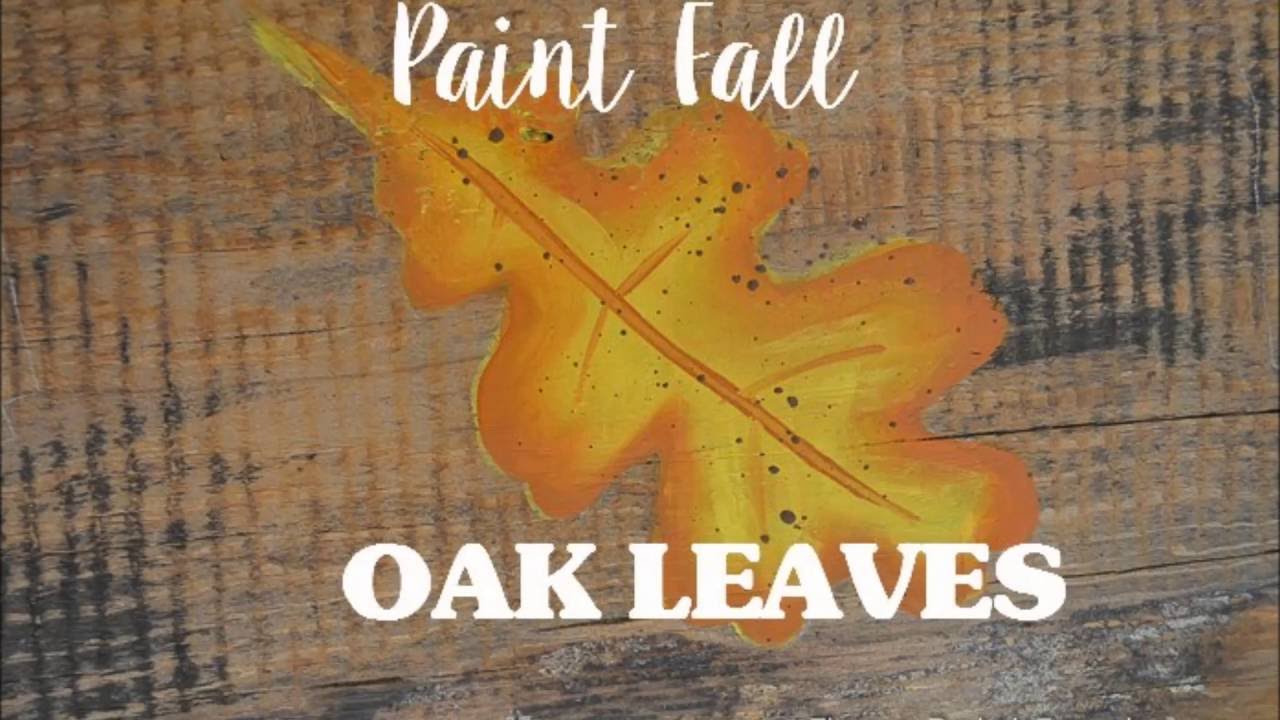 Paint Fall Oak Leaves one easy stroke at a time