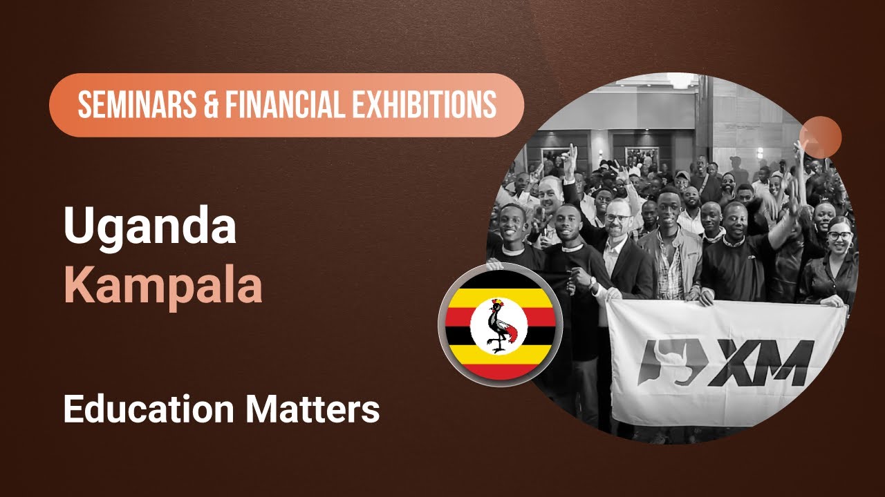 XM.COM - 2024 - Uganda Seminar - Kampala - Education Matters