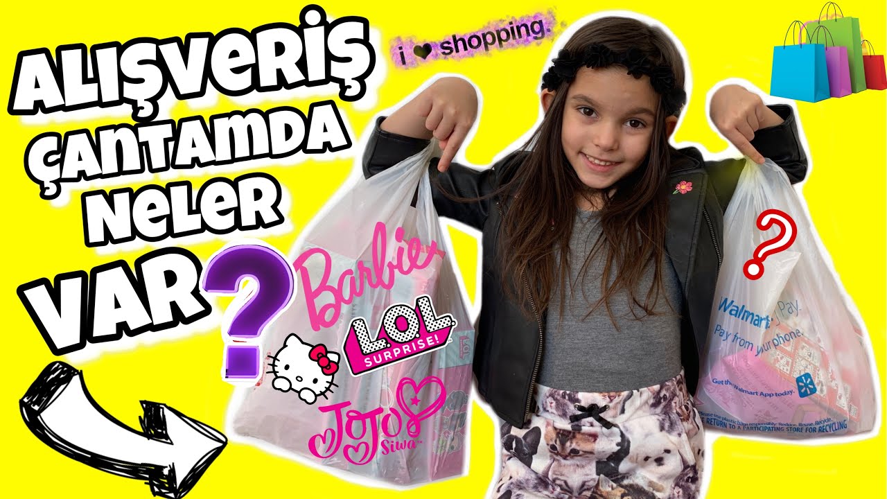Alışveriş Çantamda Ne Var ? Oyuncak Alışverişi LOL Bebek jojo Siwa Barbie Banyo Bombası