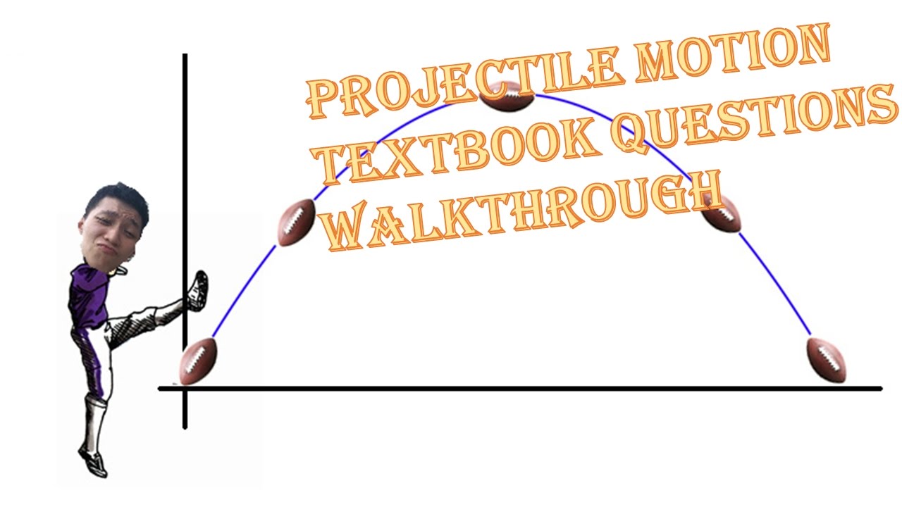 IB Physics: Projectile Motion Questions Walkthrough