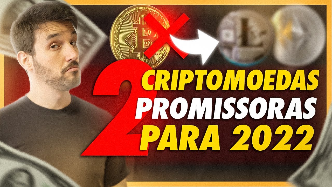 🔥 2 Criptomoedas Promissoras para 2022