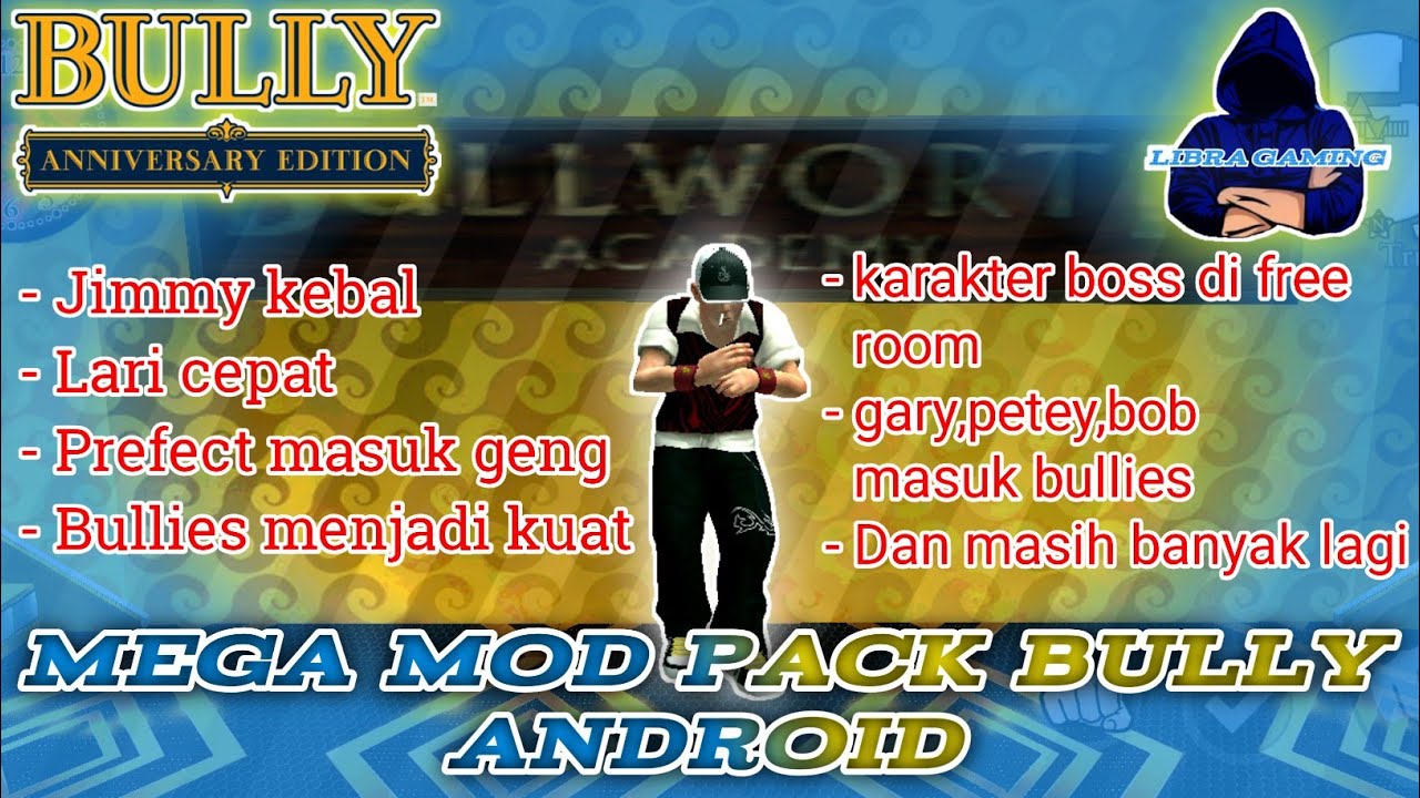 BULLY AE : Mega mod pack bully android. #Bully