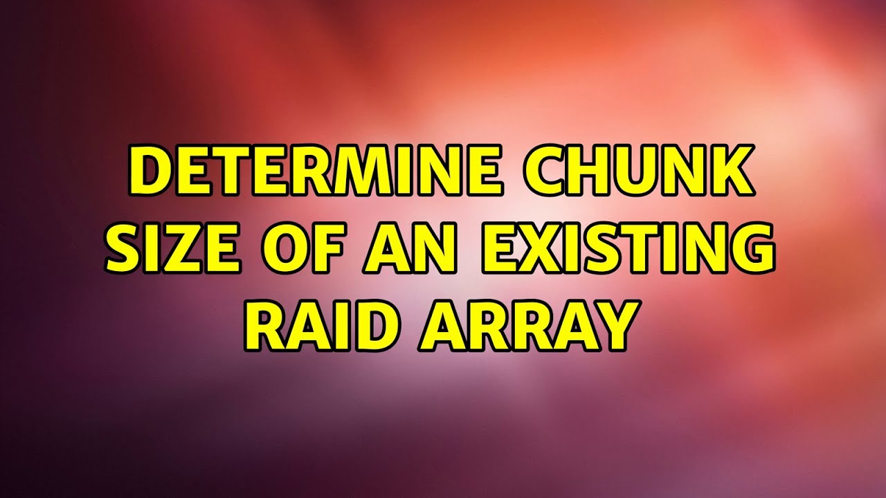 determine chunk size of an existing raid array
