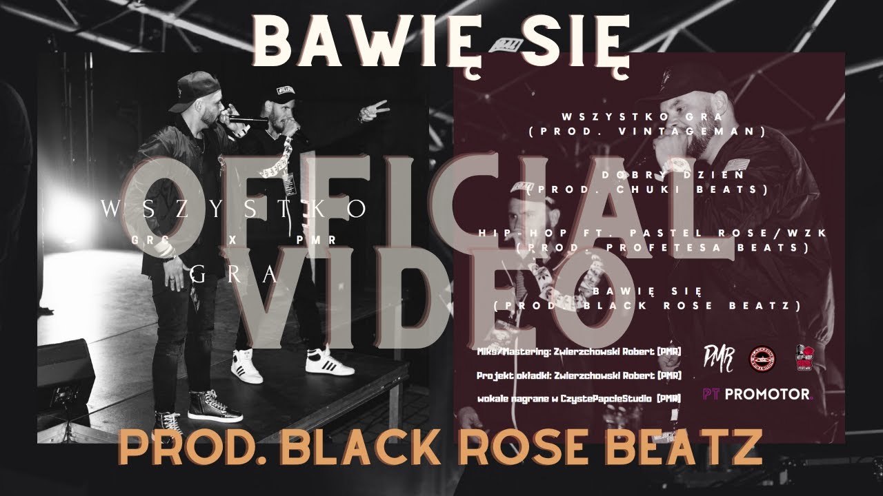 GRC x PMR - Bawię się / Official Video (prod. Black Rose Beatz)