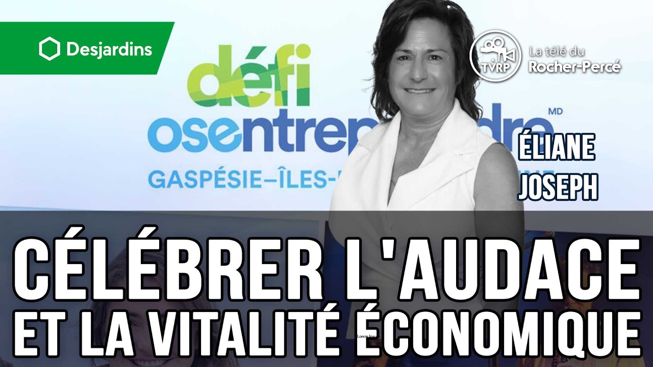 Défi OSEntreprendre  Célébrer l'audace et la vitalité économique de la Gaspésie