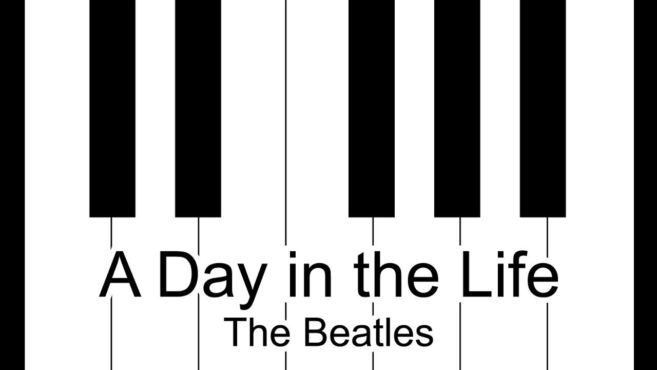 A Day in the Life - The Beatles Piano Tutorial