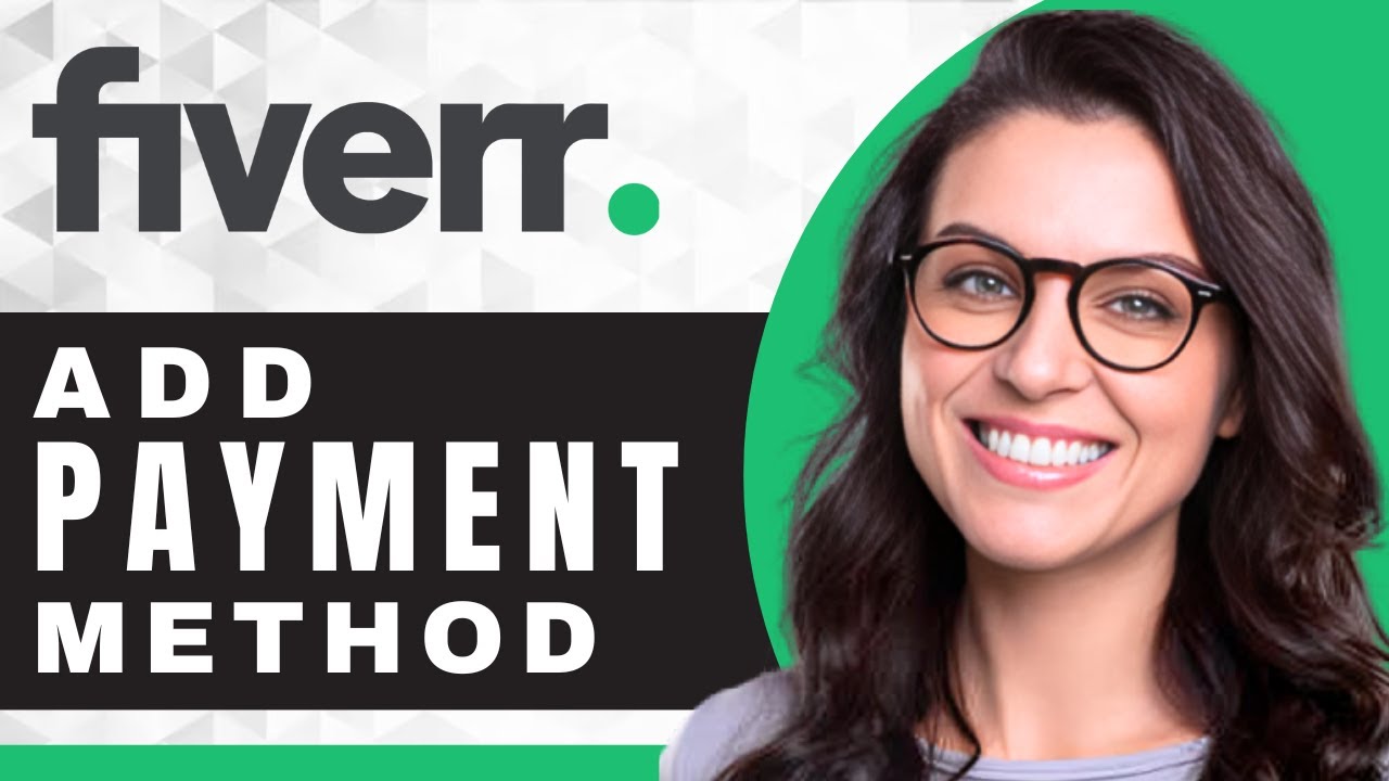 How to Add a Payment Method on Fiverr | Fiverr Tutorial (2025)