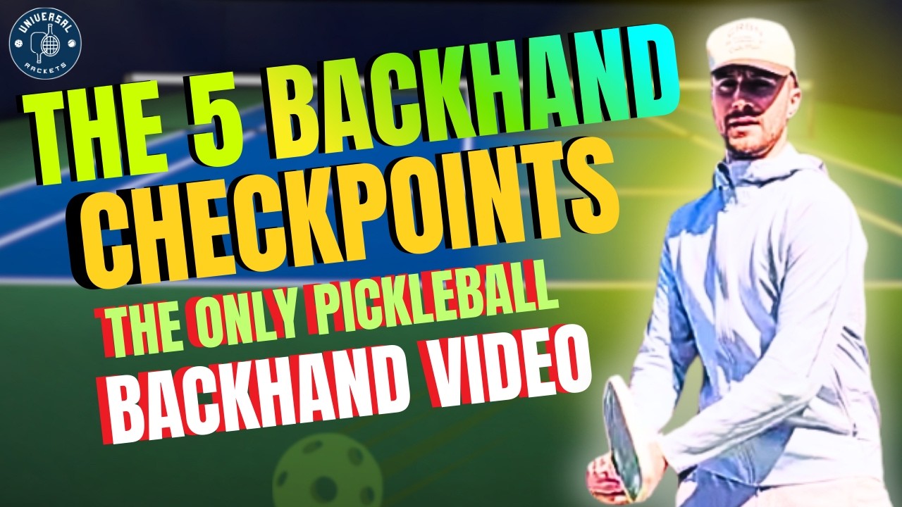 The 5 Backhand Checkpoints | The Only Pickleball Backhand Video You’ll Ever Need