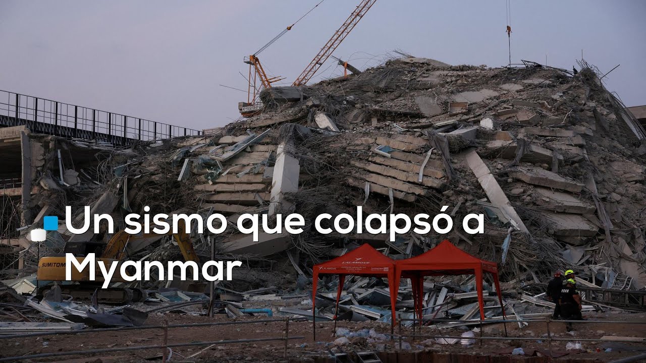 #AgendaMundial | Un sismo sacudi&oacute; a Myanmar y Tailandia; hay m&aacute;s de un centenar de fallecid0s