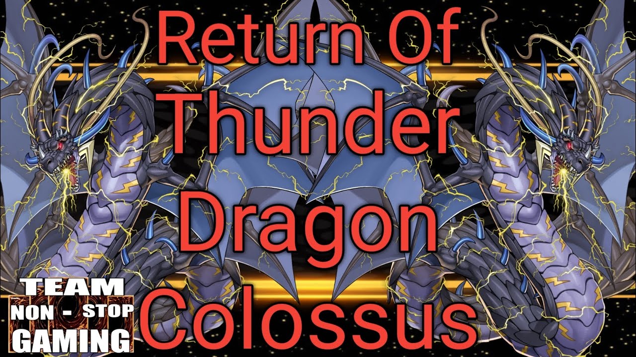 Return Of Thunder Dragon Colossus: Thunder Dragon Deck Profile