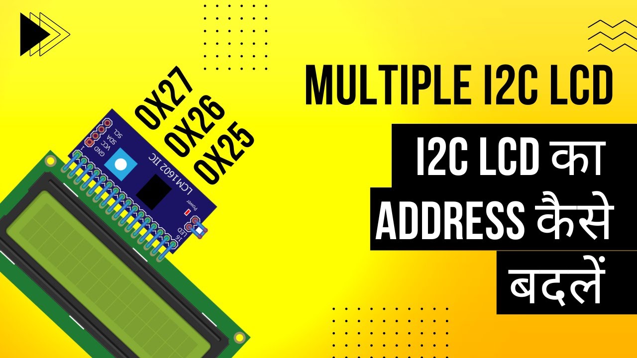 How To Change I2C Address Of LCD | Connect Multiple LCD's