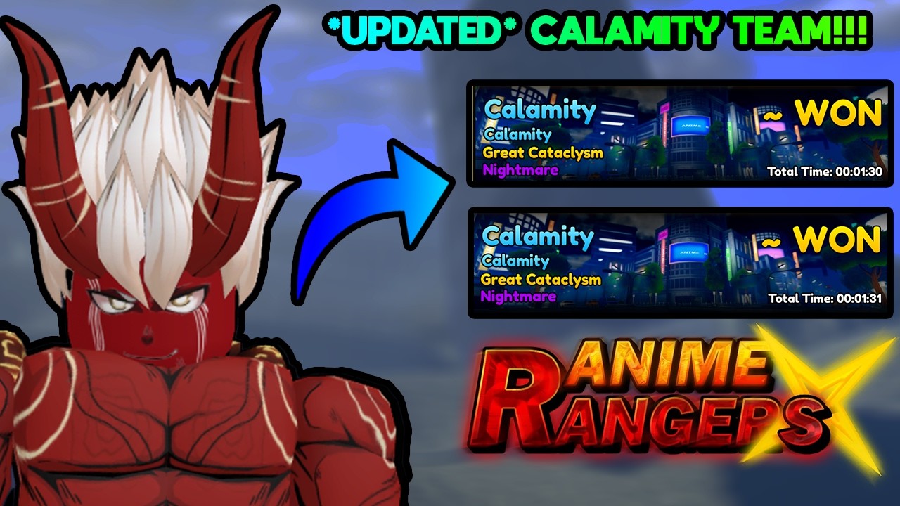 *UPDATED* BEST *SOLO* CALAMITY TEAM!!! CONSISTENT 90 SECOND RUNS!!! ANIME RE-RANGERS X!!!