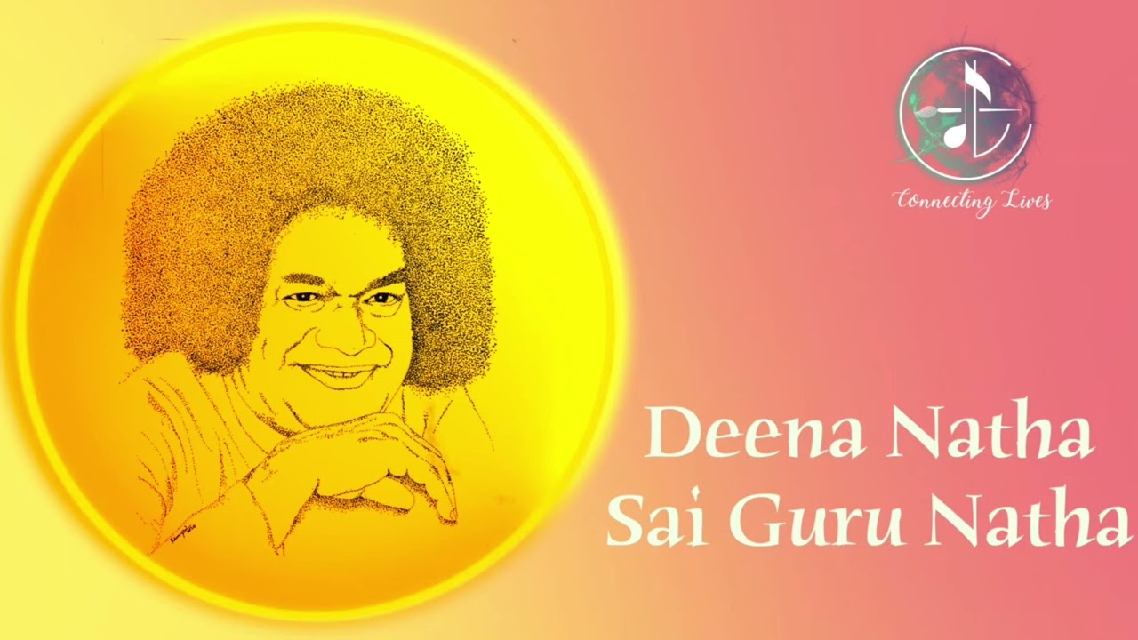 Deena Natha Sai Guru Natha | Guru Bhajans | Sai Bhajans