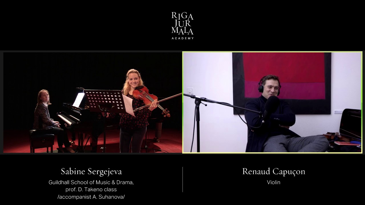Live violin masterclass with Renaud Capuçon & student Sabine Sergejeva / RJAcademy 2020/21