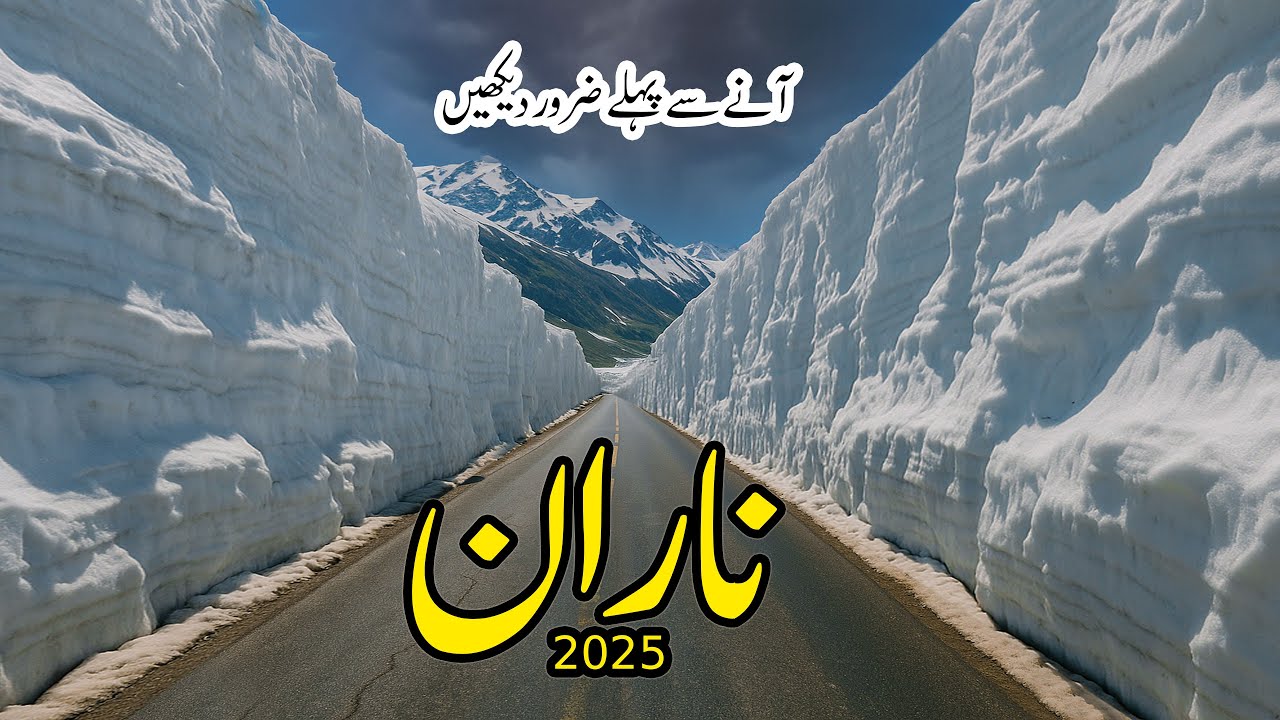 📍 Naran Road Condition May 2025 | Road Cut Through Glaciers | Epic Winter Adventure in Pakistan