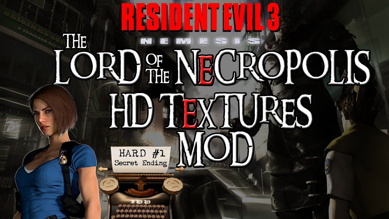 Resident Evil 3 Lord of Necropolis +HD Textures MOD (HARD) #1