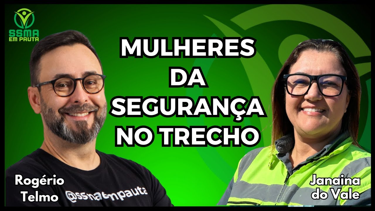 A Verdade Sobre Ser Mulher na Segurança do Trabalho no Trecho
