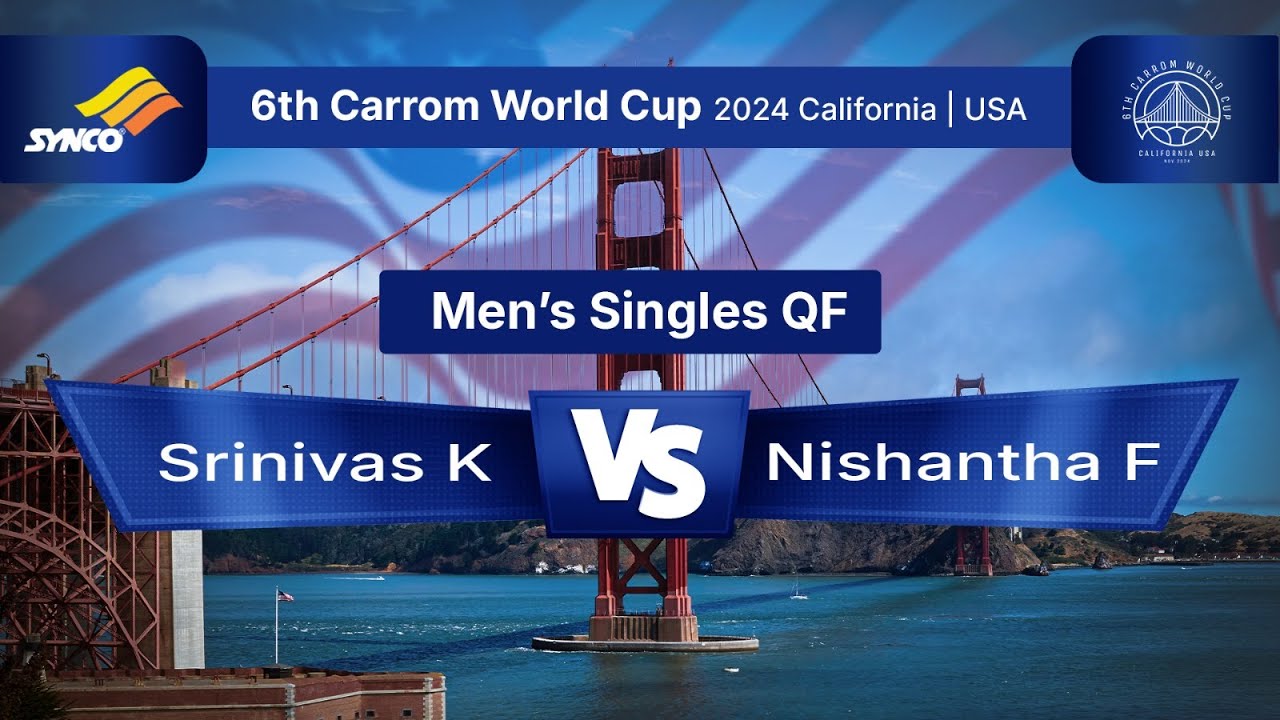 6th Carrom World Cup | Men's Singles QF - K Srinivas vs Nishantha F