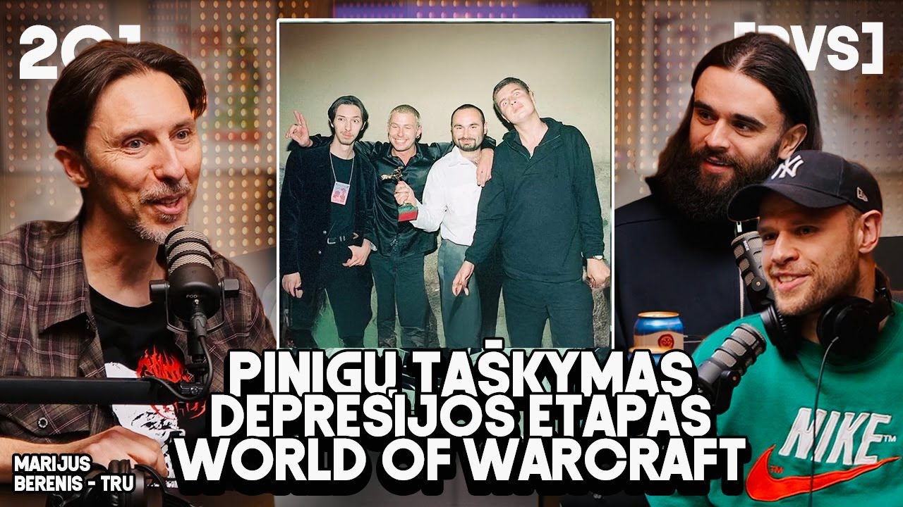 PVS #201 MARIJUS BERENIS - TRU (Pinigų taškymas. Depresijos etapas. World Of Warcraft)