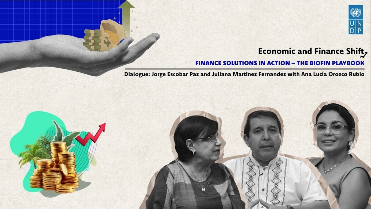 Dialogue: Finance Solutions in Action – The BIOFIN Playbook | Jorge and Juliana with Ana