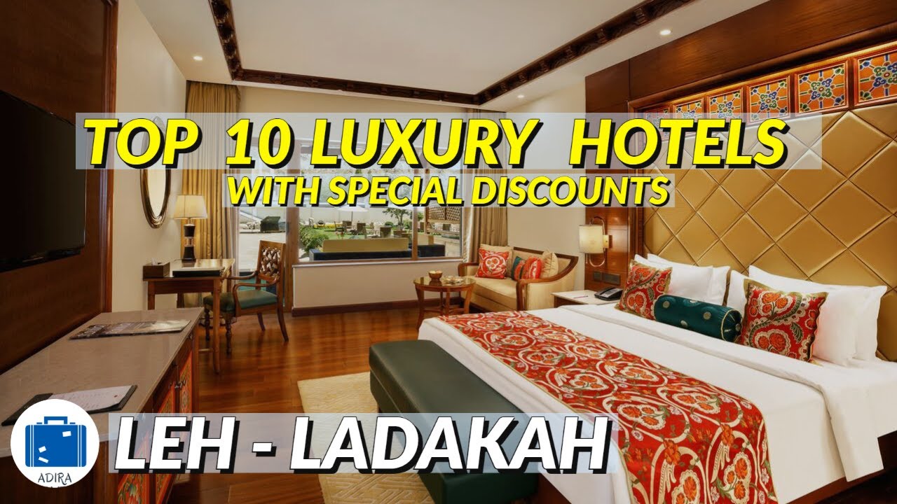 Best Places To Stay In Leh | Best Hotels In Leh Ladakh | 5 Star Luxury Hotels