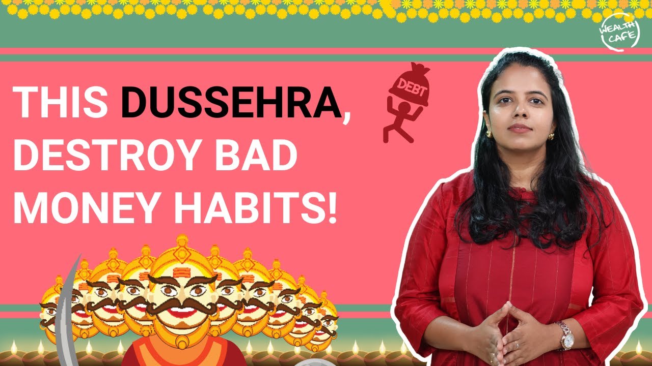Bad Money Habits To Stop This Dussehra!