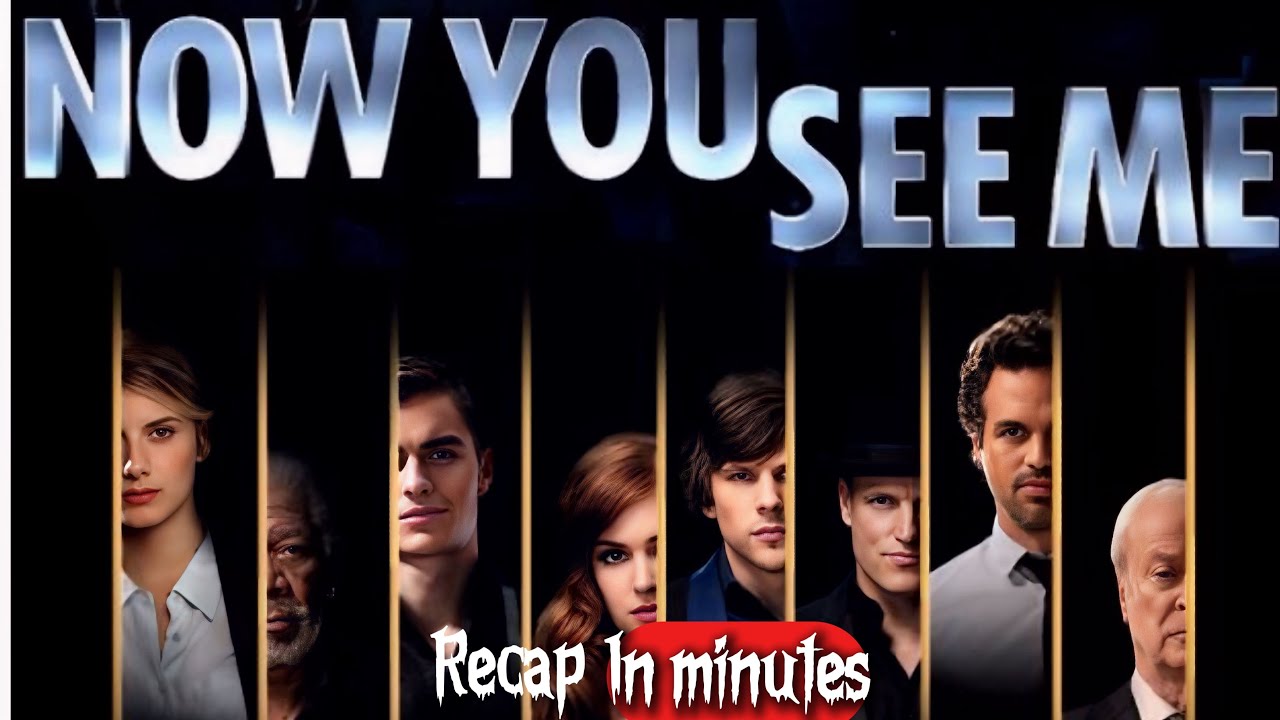 NOW YOU SEE ME 1 (recap in minutes) 