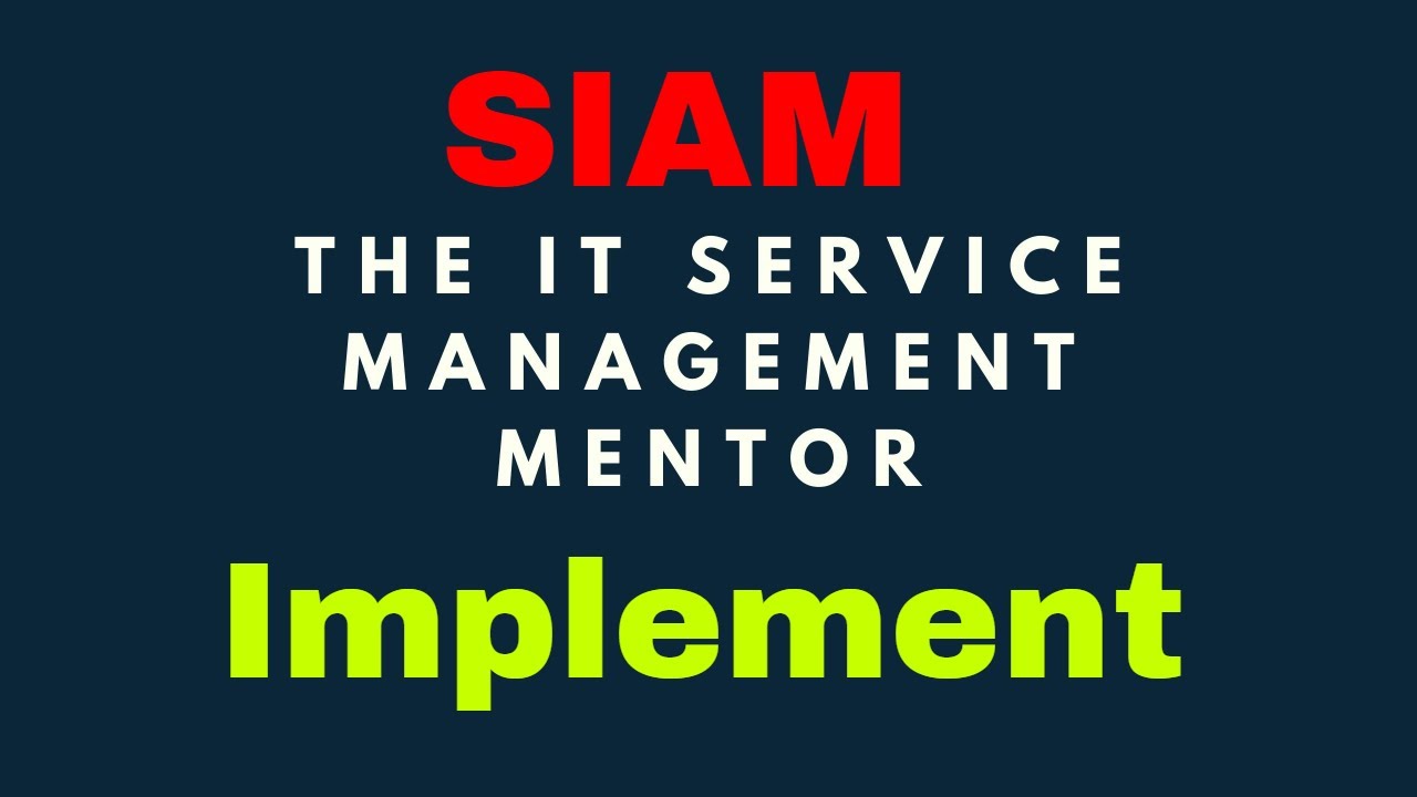 SIAM Roadmap - Implement stage in service integration & management