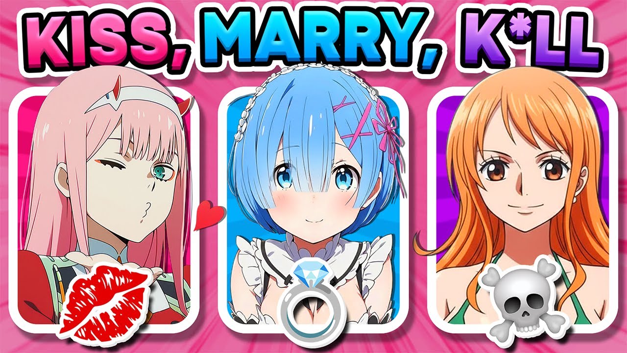 KISS 💋 MARRY💍K*LL 💀 - Anime Girls 🩷 | Anime Quiz Challenge