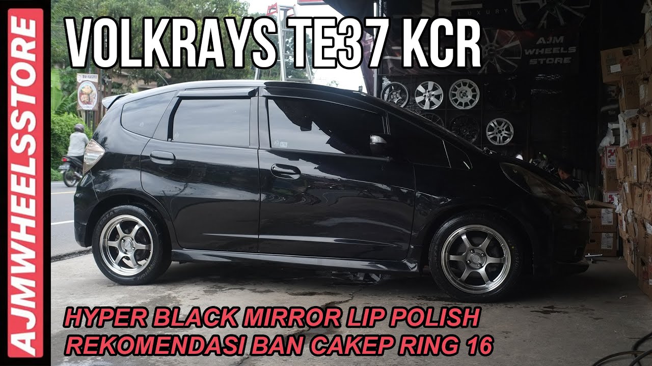 (FULL DETAIL PENJELASAN) MODIFIKASI HONDA JAZZ VELG VOLKRAYS TE37 KCR // AJMHEELSSTORE