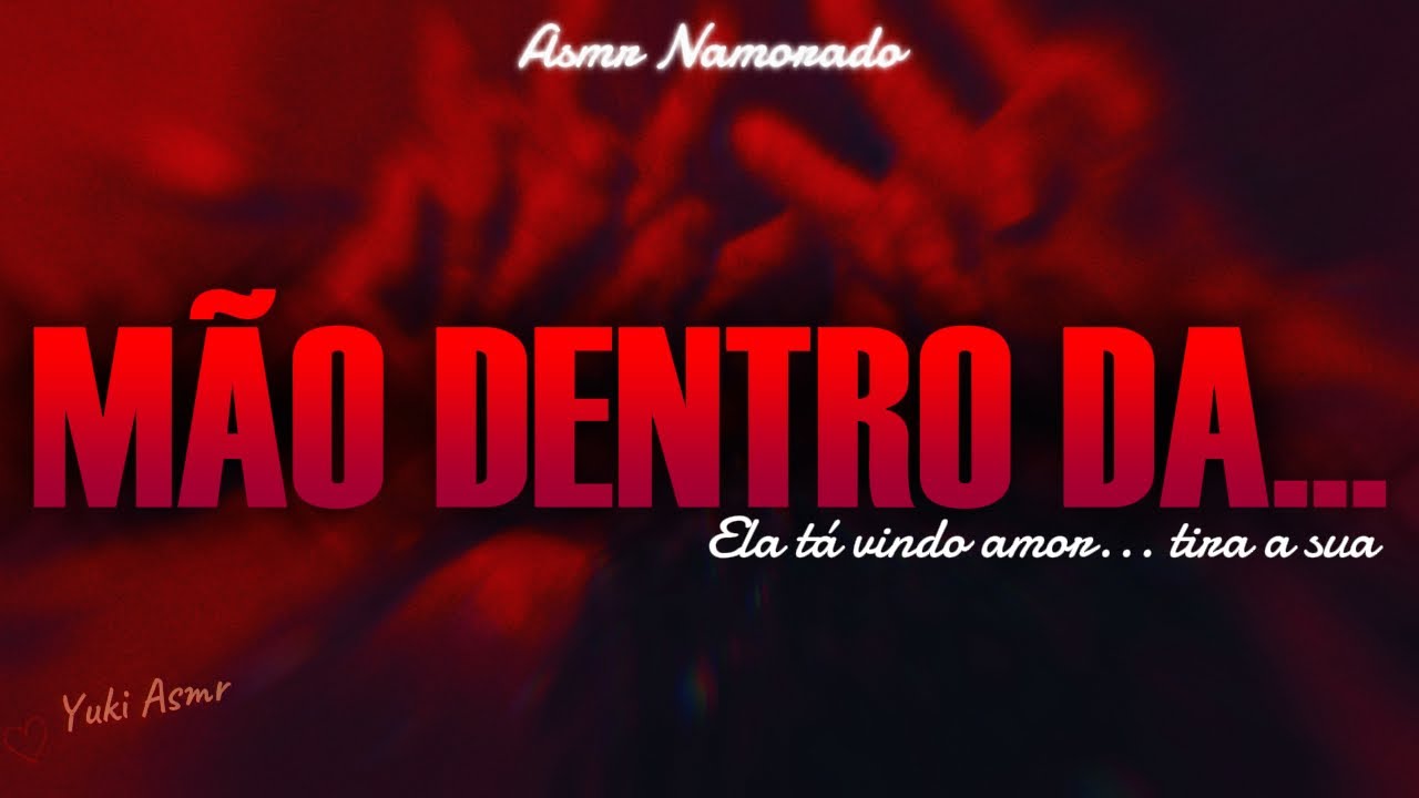 Asmr Namorado | Nós sendo Pegos no ATO pela Sogra 😰🔥 (Descrição)