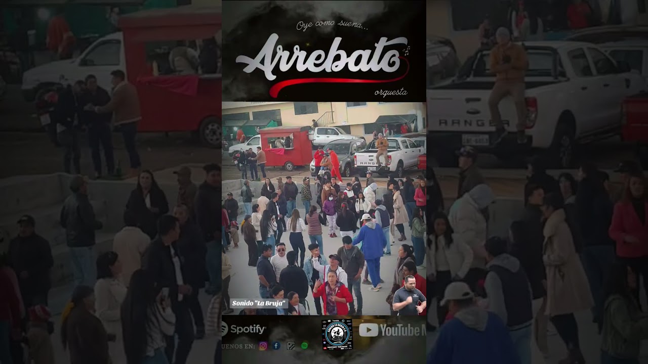 Arrebato Orquesta ft Sonido la bruja