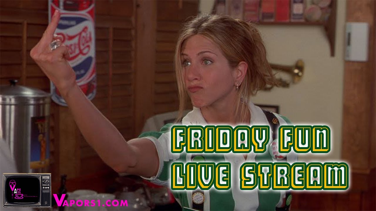 VAPE AM EP:36 FRIDAY FUN LIVE STREAM.