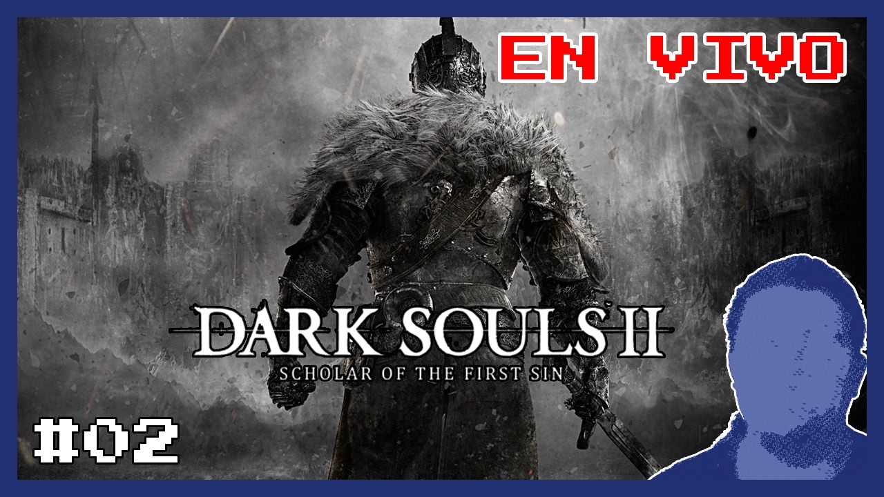 [Dark Souls 2] Derrotado el ultimo gigante - 02