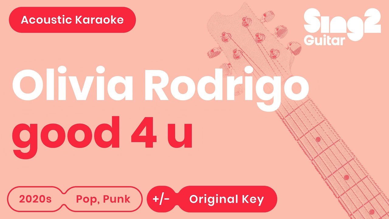 Olivia Rodrigo - good 4 u (Acoustic Karaoke)