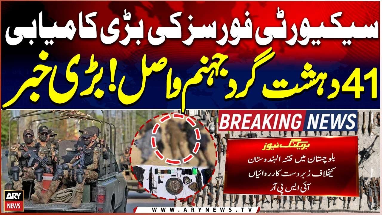 Security Forces Kill 41 ‘Indian-Sponsored’ Terrorists in Balochistan | Breaking News