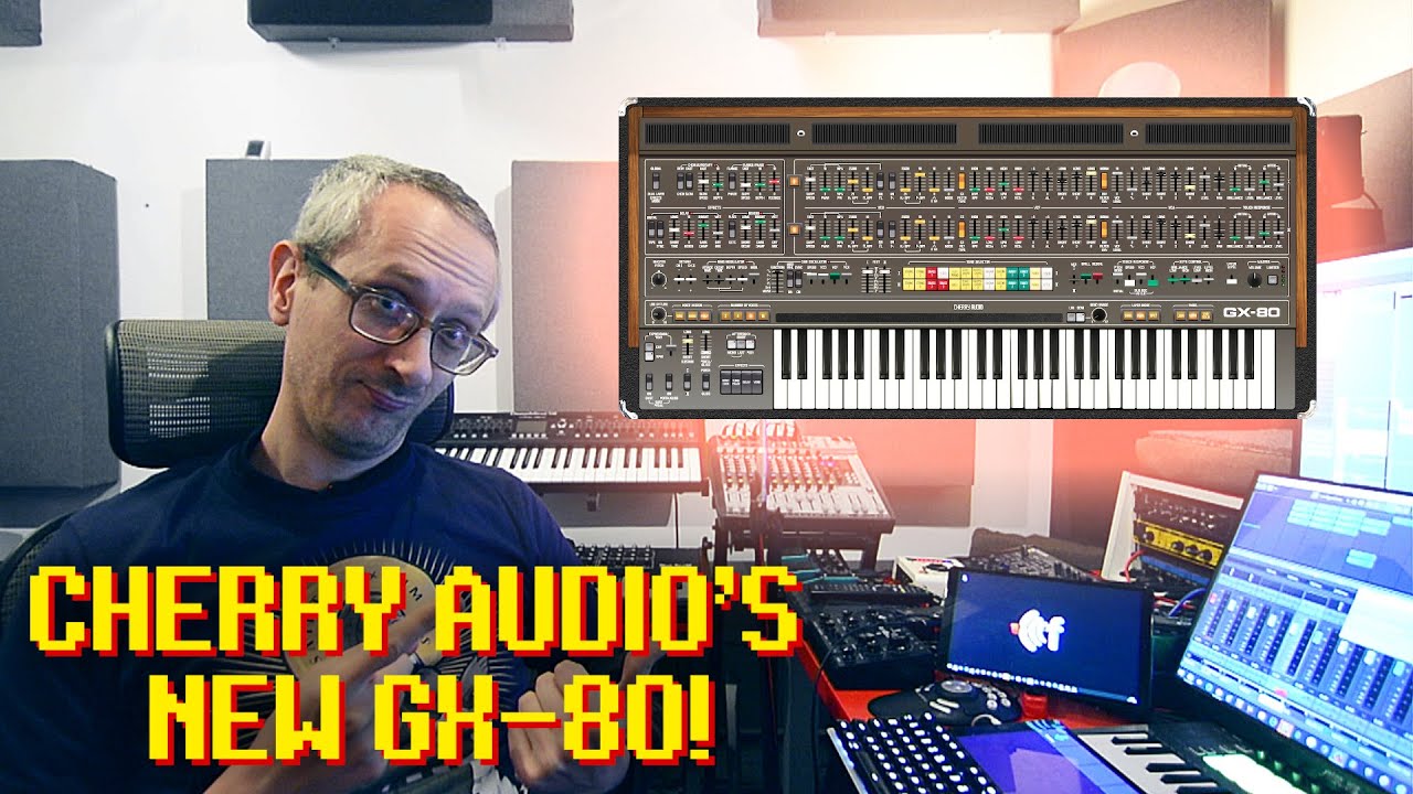 Cherry Audio GX-80: неужели эти ребята когда-нибудь остановятся?!
