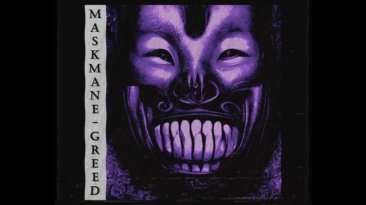 Maskmane | Greed - Slowed + Reverb
