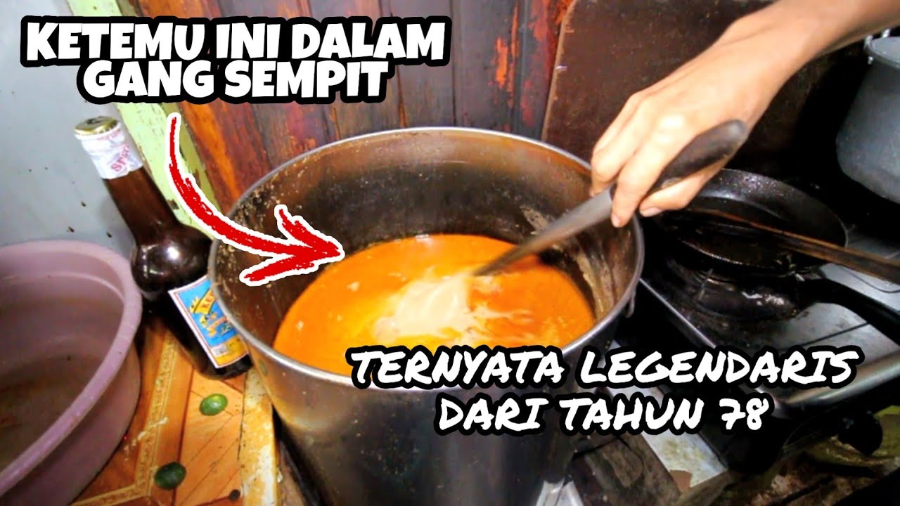 KETEMU KULINER LEGENDARIS DALAM GANG SEMPIT !! DAGANGNYA DARI TAHUN 78 - INDONESIAN STREET FOOD