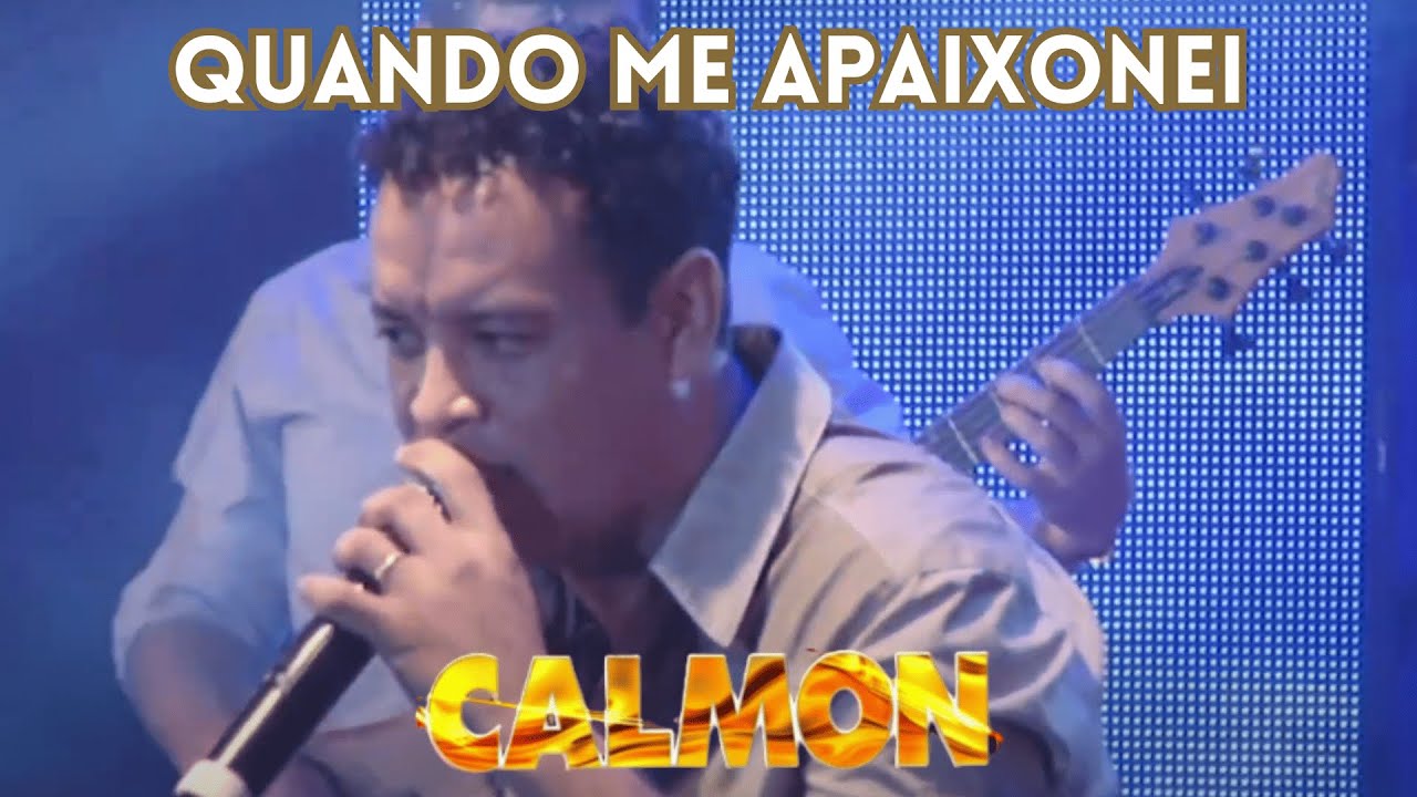 Calmon - Quando Me Apaixonei